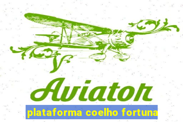 plataforma coelho fortuna